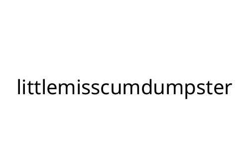 littlemisscumdumpster