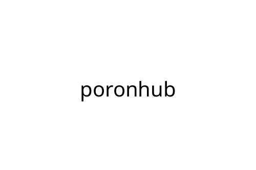 poronhub