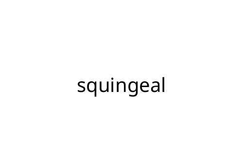 squingeal