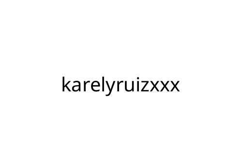 karelyruizxxx
