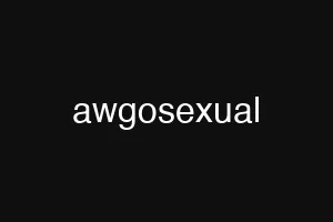 awgosexual