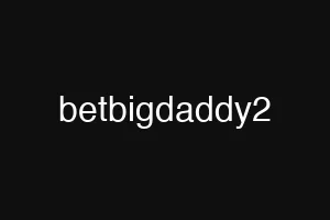 betbigdaddy2