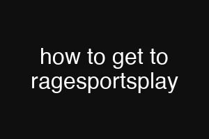 how to get to ragesportsplay