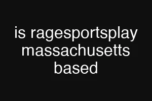 is ragesportsplay massachusetts based