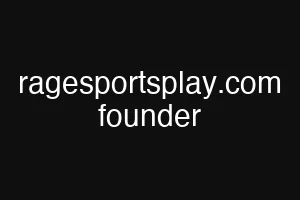 ragesportsplay.com founder